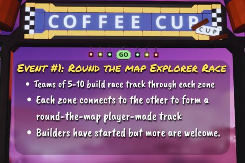 Edited image from the game Satisfactory featuring a racing starting gate with multiple lines of text (first line in uppercase yellow text, remaining in sentence case white text) overlaid as follows: Event #1: Round the Map Explorer Race. Teams of 5-10 build race track through each zone. Each zone connects to the other to form a round-the-map player-made track. Builders have started but more are welcome.