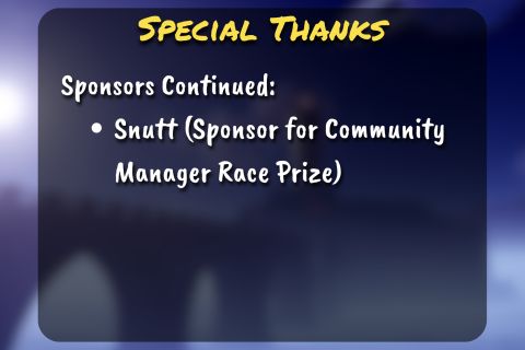 Blurry image featuring a cloudy sky at daytime, overlaid multiple lines of text (first two lines in uppercase yellow text, remaining in sentence case white text) overlaid as follows: Special Thanks. Sponsors Continued: Snutt (Sponsor for Community Manager Race Prize)